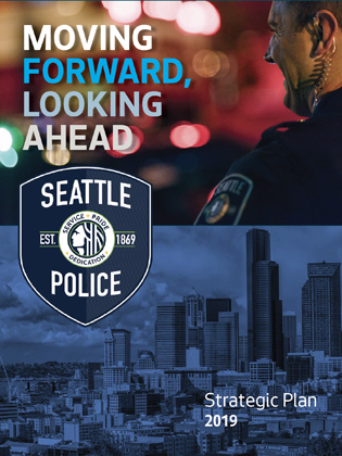 Seattle Police Department 2019 Strategic Plan