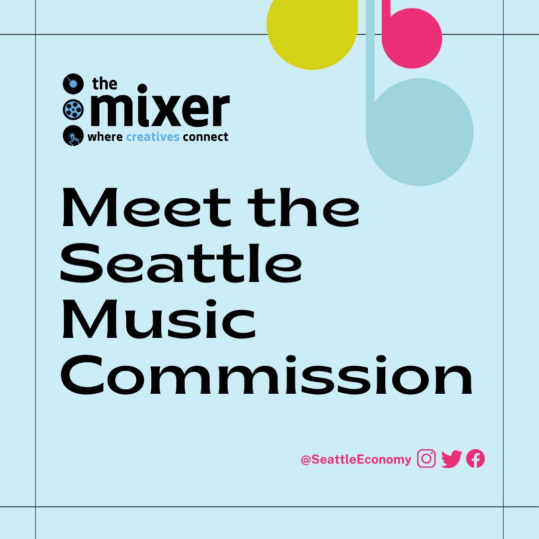 Graphic design art with text that reads Meet the Seattle Music Commission